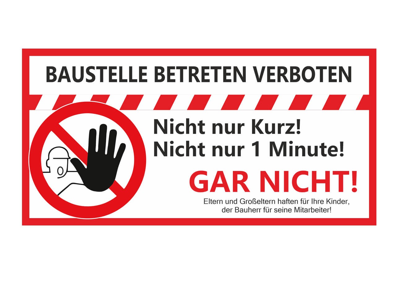 Plane Baustelle Betreten verboten Plane Baustelle Betreten verboten