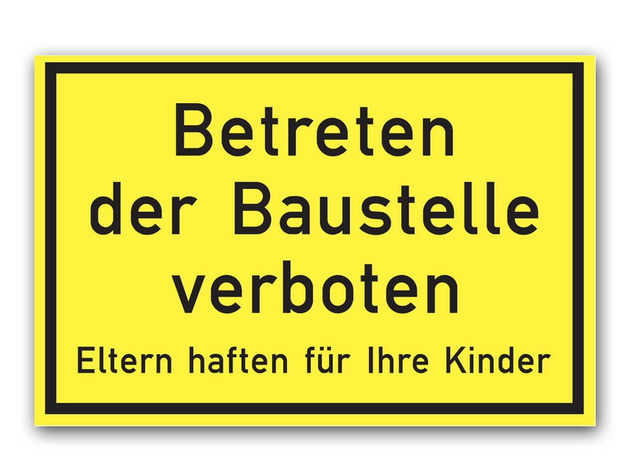 Schild Betreten der Baustelle verboten